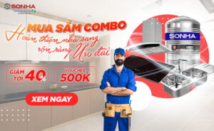 ƯU ĐÃI TỚI 40% khi mua COMBO cùng Voucher 500.000Đ khi mua thiết bị Sơn Hà